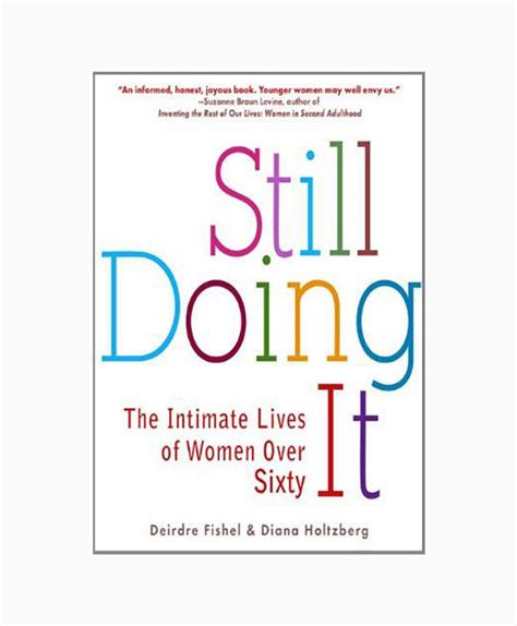 Still Doing It: The Intimate Lives of Women Over 65